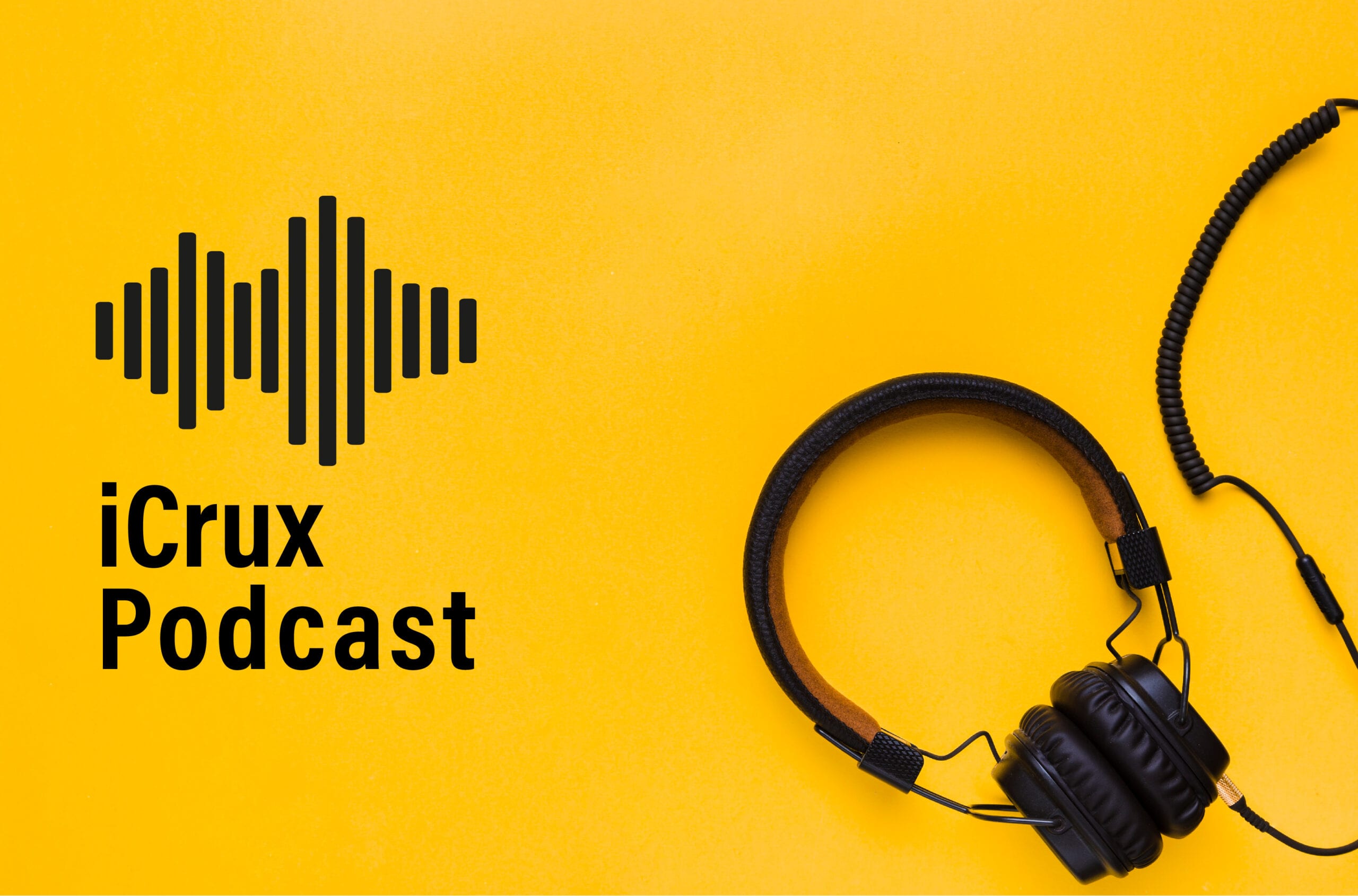 iCrux Podcast